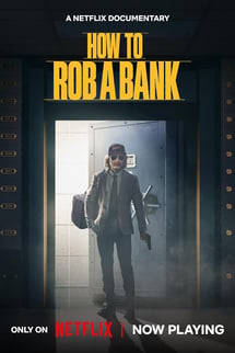 Bir Banka Nasıl Soyulur? – How to Rob a Bank izle