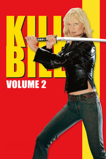 Kill Bill Bölüm 2 – Kill Bill Vol 2 izle