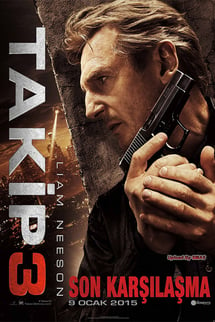 Takip 3: Son Karşılaşma – Taken 3 izle