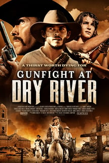 Dry River’da Çatışma – Gunfight at Dry River izle