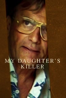 Kızımın Katili – My Daughter’s Killer izle