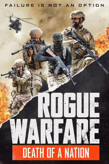 Sahte Savaş 3: Bir Ulusun Çöküşü – Rogue Warfare 3: Death Of A Nation izle