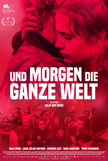 Ve Yarın Tüm Dünya – Und morgen die ganze Welt izle